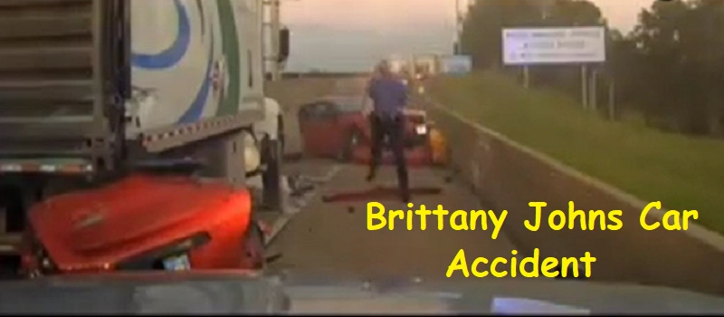 Brittany Johns Car Accident